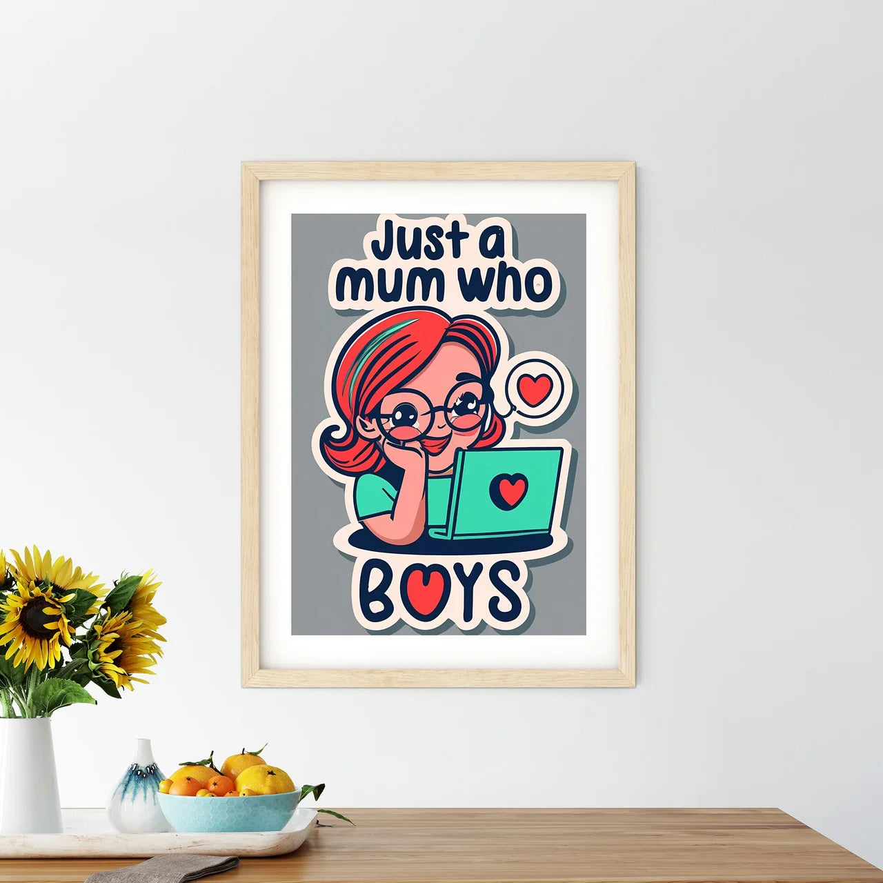 Just A Mom Who Loves Boys - A Sticker Of A G - Kitchen Hangings