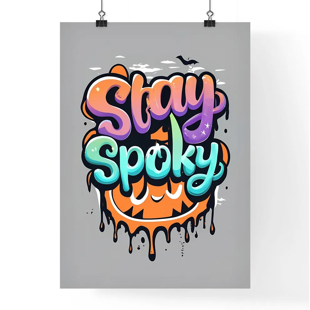 Stay Spooky - A Logo With A Smiley Face And  Poster