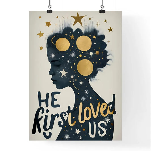 He First Loved Us - A Womans Profile With St Poster