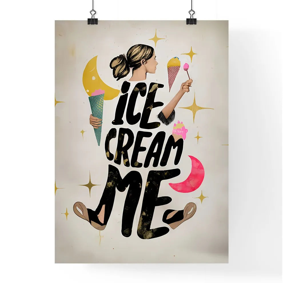 Ice Cream Me - A Woman Holding Ice Cream Con Poster