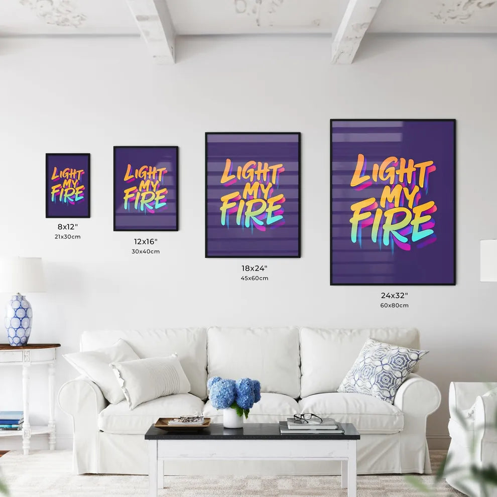 Light My Fire - A Colorful Text On A Purple  Wall Art