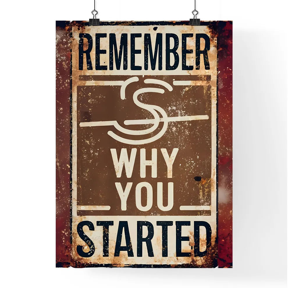 Remember - A Sign On A Wal Poster