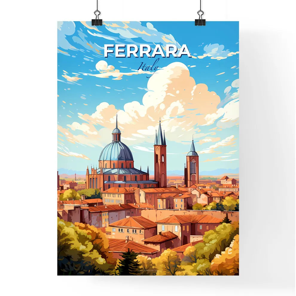 Ferrara Italy Skyline - A City With A Dome And Towers - Customizable Travel Gift Default Title