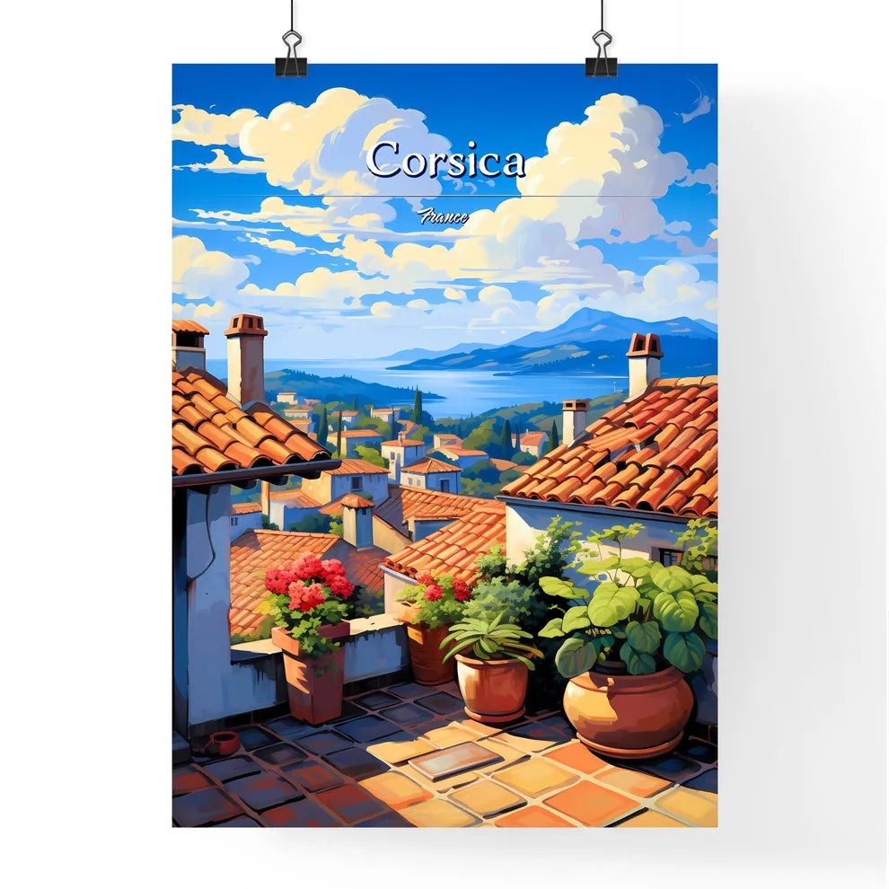 On the roofs of Corsica, France - Art print of a rooftop of a town with potted plants and a view of the water Poster