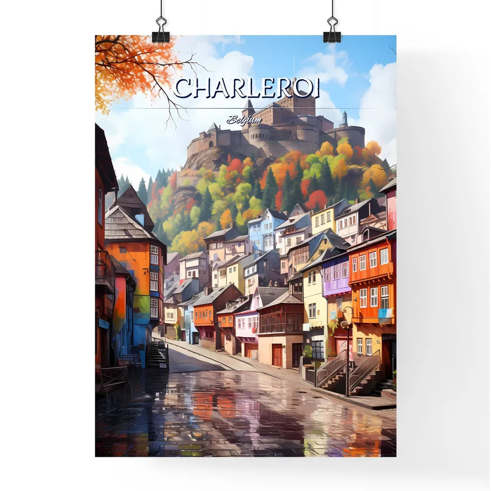 Charleroi, Belgium - Art print of a street with colorful buildings and a castle on top of a hill Poster