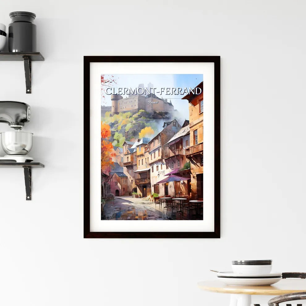 Clermont-Ferrand, France - Art print of a street with tables and chairs and a castle on the hill Custom Print