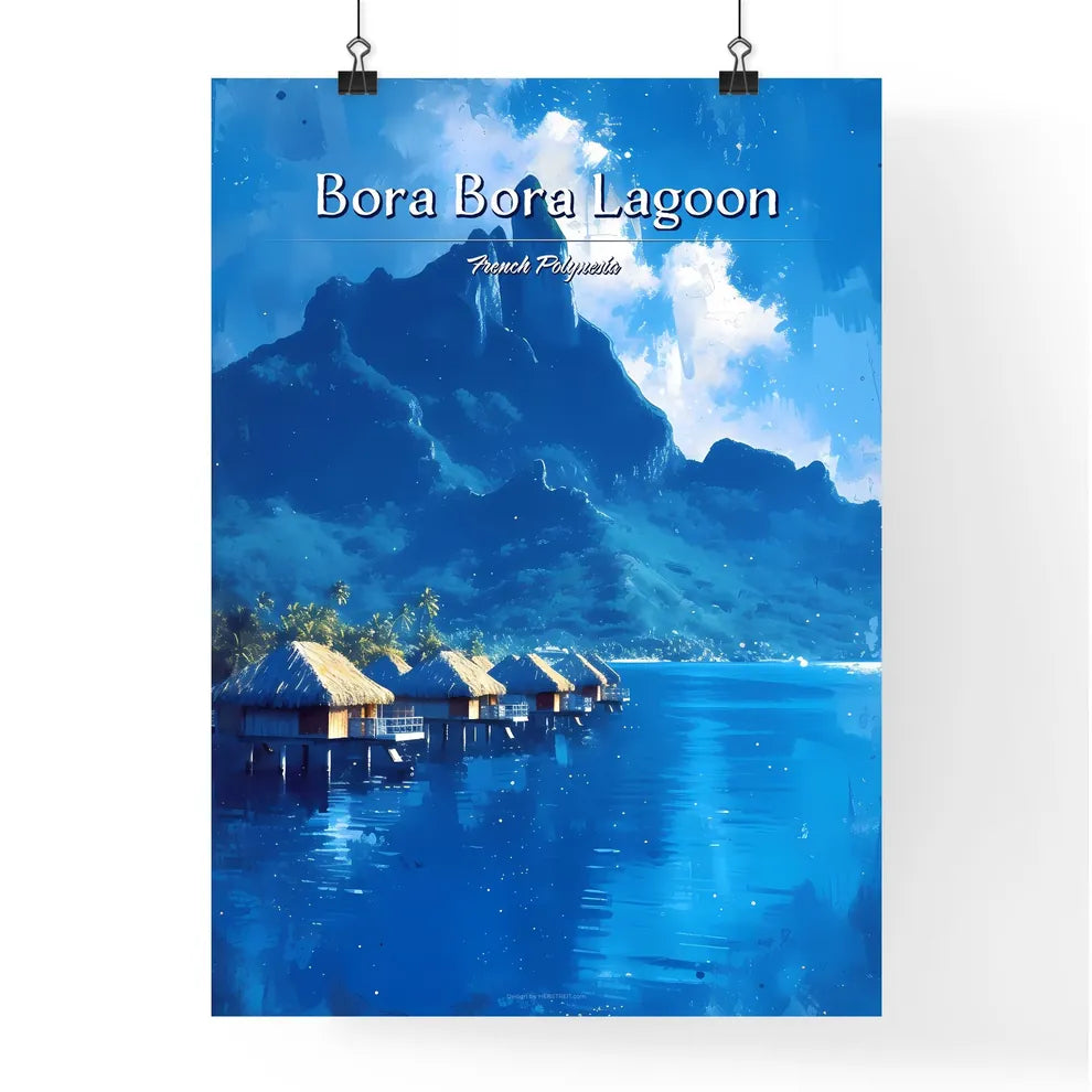 Bora Bora Lagoon, French Polynesia - Art print of a group of huts on water with a mountain in the background Poster