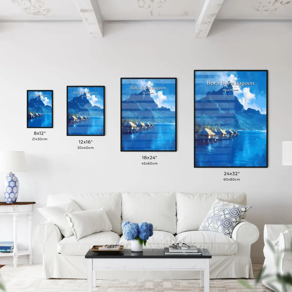 Bora Bora Lagoon, French Polynesia - Art print of a group of huts on water with a mountain in the background Size Chart