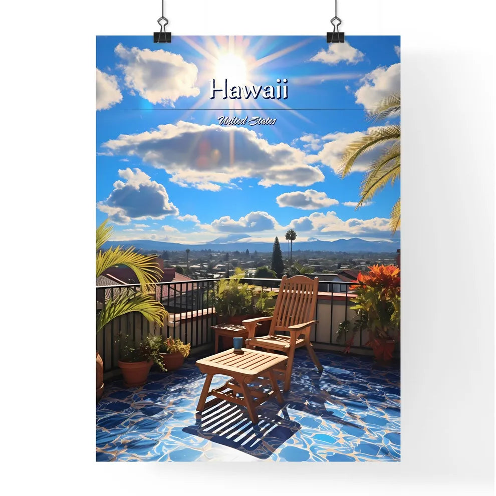 On the roofs of Hawaii, United States - Art print of a deck with chairs and a table on a sunny day Poster
