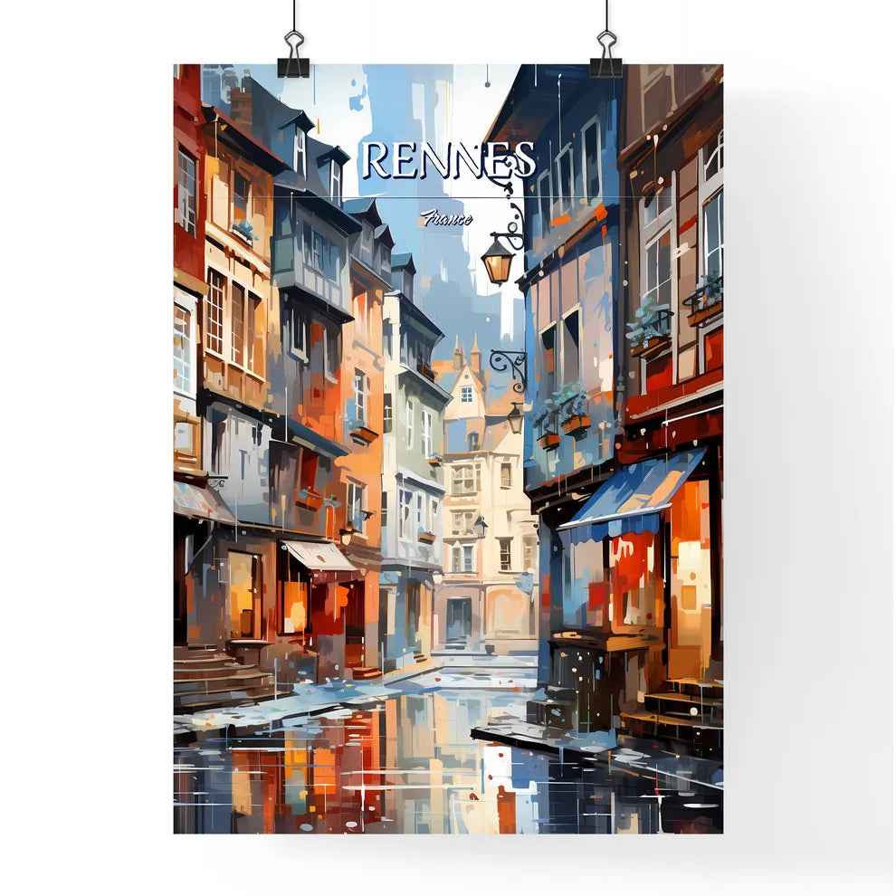 Rennes, France - Art print of a street with buildings and a puddle of water Poster