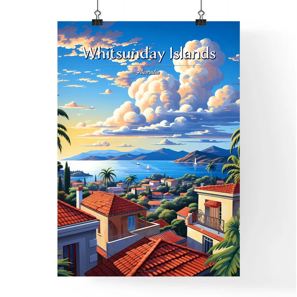 On the roofs of Whitsunday Islands, Australia - Art print of a view of a town with a body of water and mountains Poster