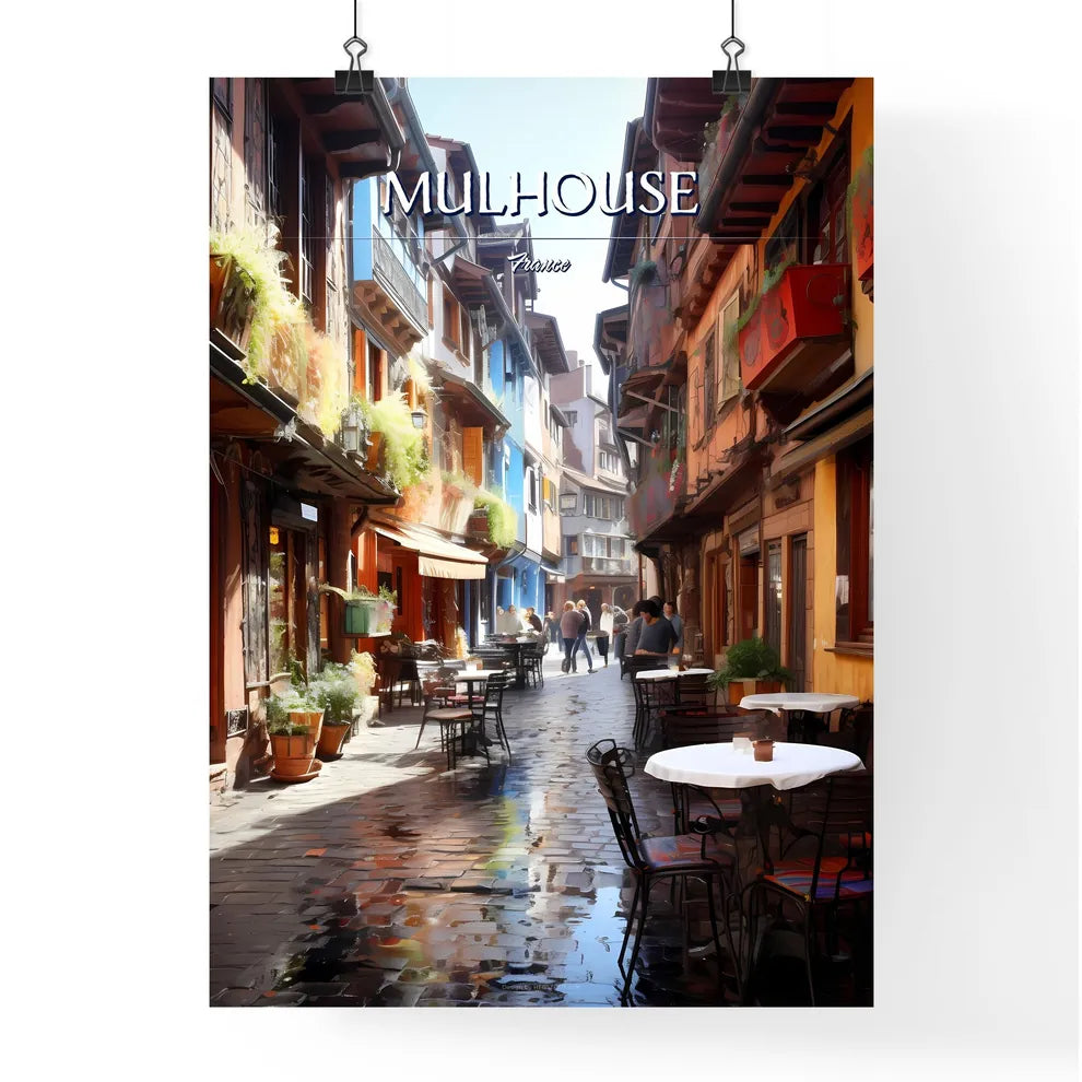 Mulhouse, France - Art print of a street with tables and chairs in a city Poster