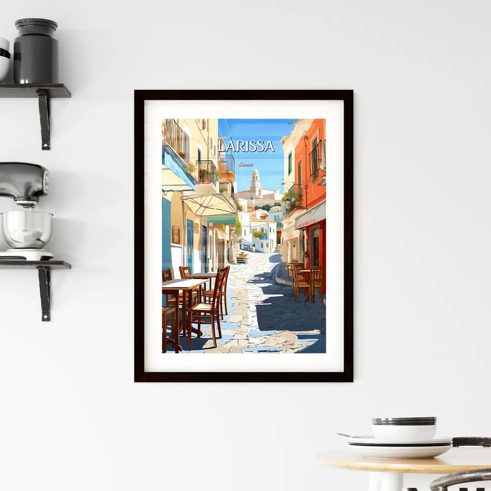 Larissa, Greece - Art print of a street with tables and chairs in a small town Custom Print