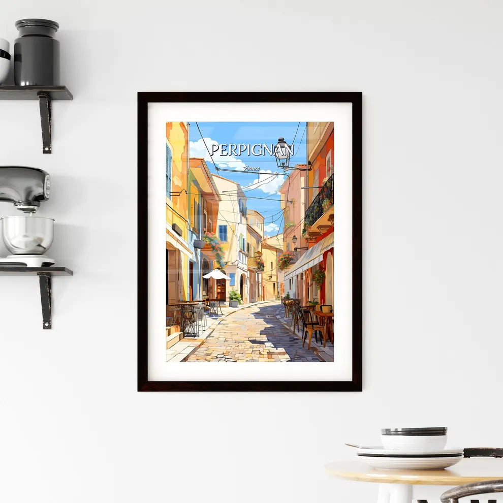 Perpignan, France - Art print of a street with tables and chairs in a small town Custom Print