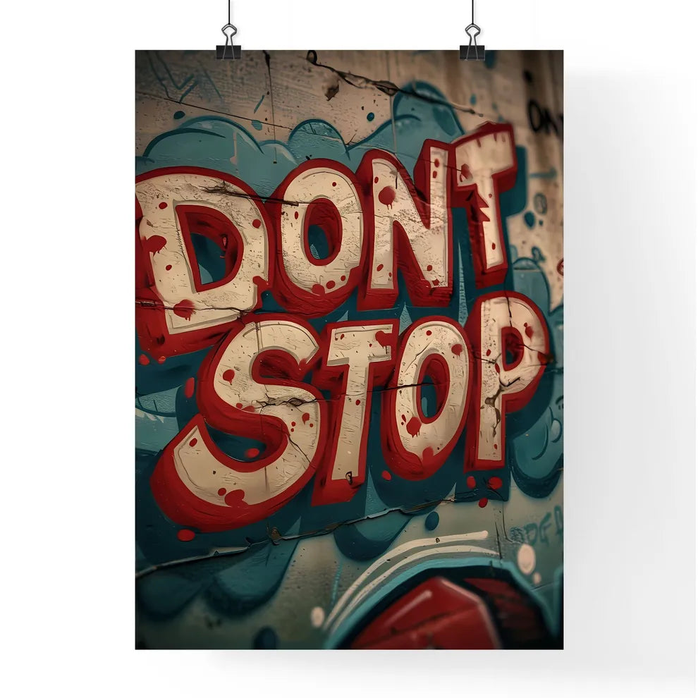 Repeated pattern of the word DONT STOP in ha Poster