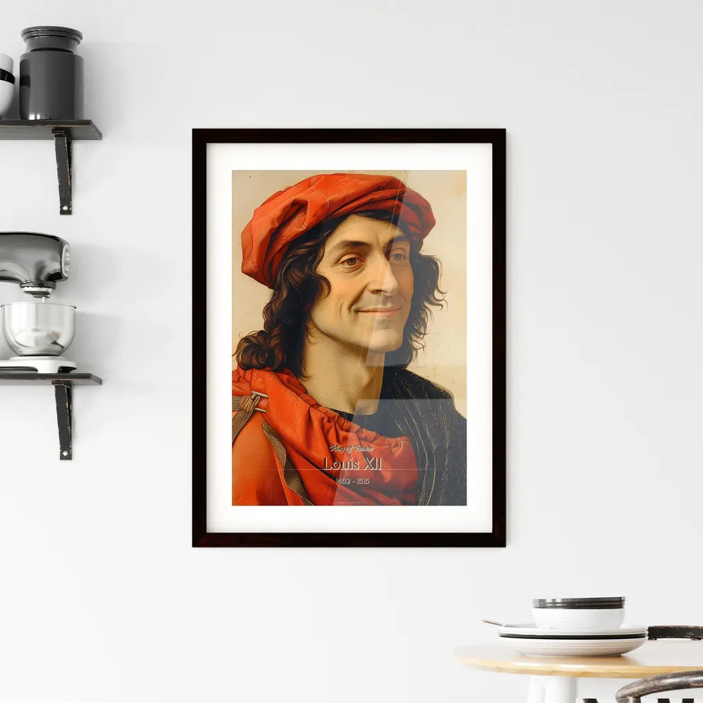 King of France, Louis XII, 1462 - 1515, A Poster of a painting of a man wearing a red hat Default Title