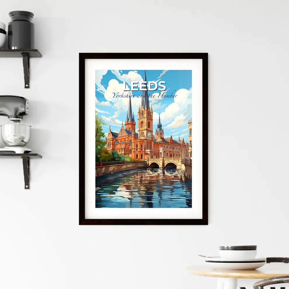Leeds, Yorkshire and the Humber, A Poster of a large building with a clock tower and a bridge over a river Default Title