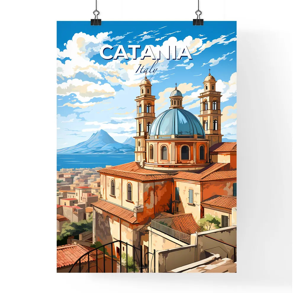 Catania, Italy, A Poster of a building with a blue dome and a city with a mountain in the background Default Title