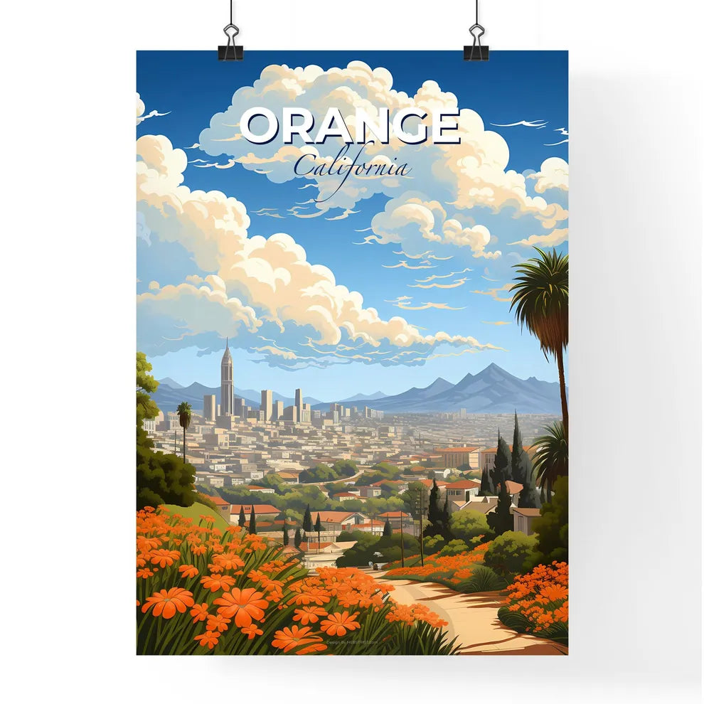 Orange, California, A Poster of a city landscape with orange flowers and mountains Default Title