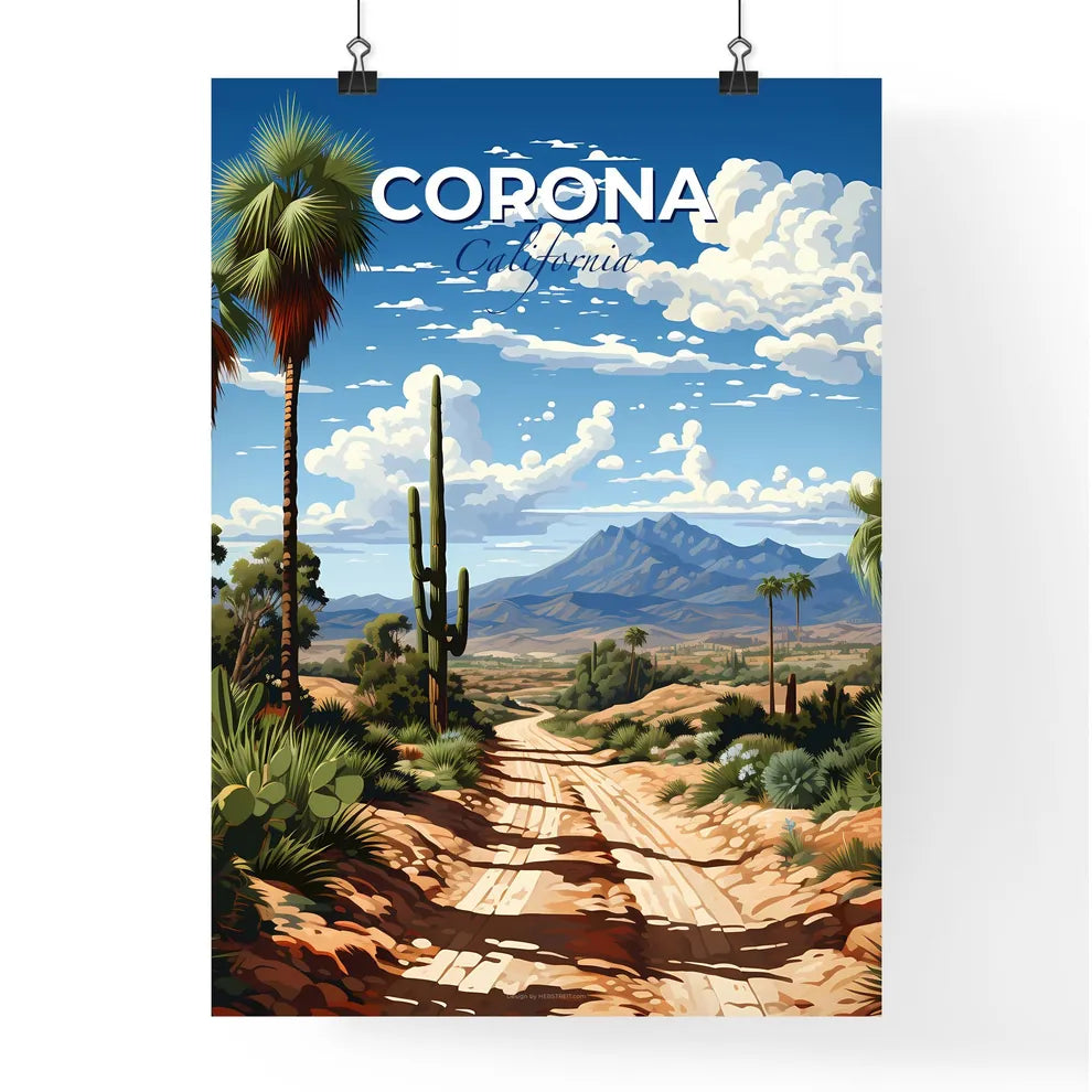 Corona, California, A Poster of a dirt road with cactuses and mountains Default Title