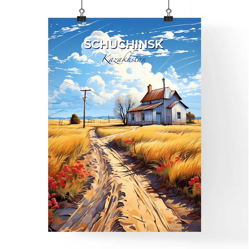 Schuchinsk, Kazakhstan, A Poster of a dirt road leading to a house Default Title