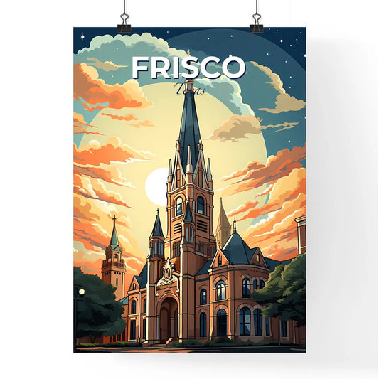 Frisco, Texas, A Poster of a large building with a steeple and trees in front of it Default Title