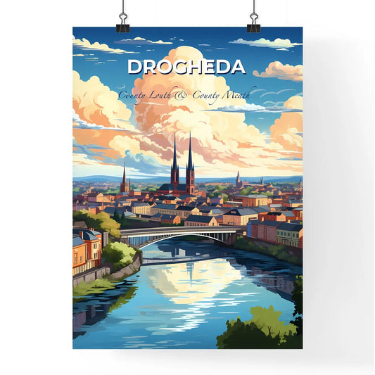 Drogheda, County Louth & County Meath, A Poster of a river with a bridge over a city Default Title