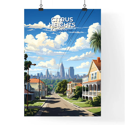 Citrus Heights, California, A Poster of a street with houses and trees Default Title