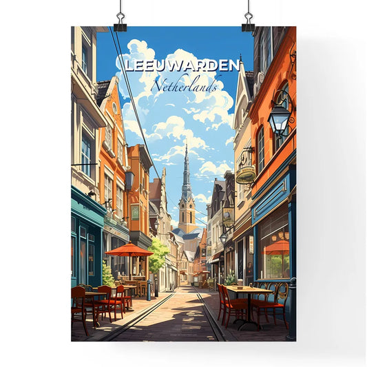 Leeuwarden, Netherlands, A Poster of a street with tables and chairs in front of a tower Default Title