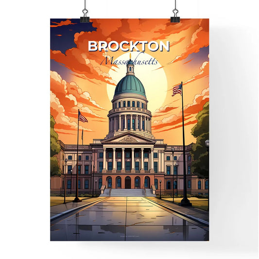 Brockton, Massachusetts, A Poster of a large building with a dome and flags in front of it Default Title