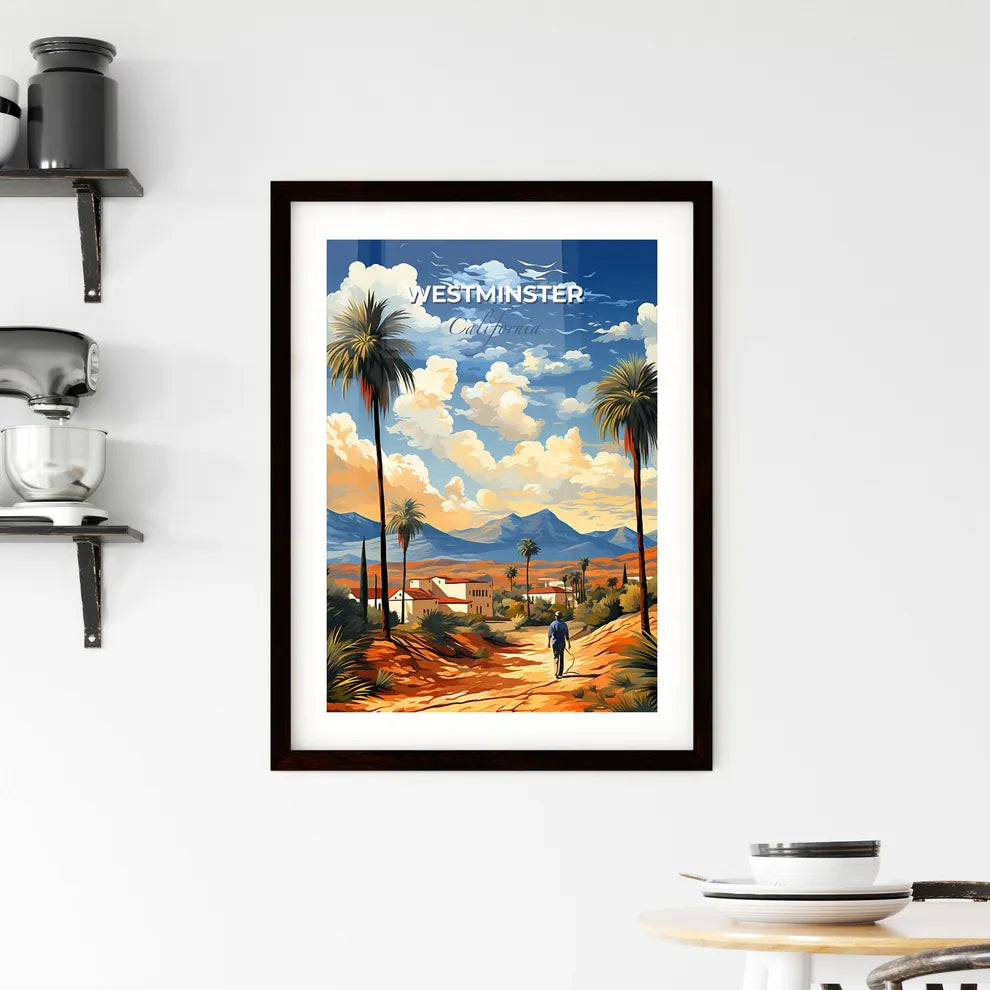 Westminster, California, A Poster of a man walking on a dirt road with palm trees and mountains Default Title