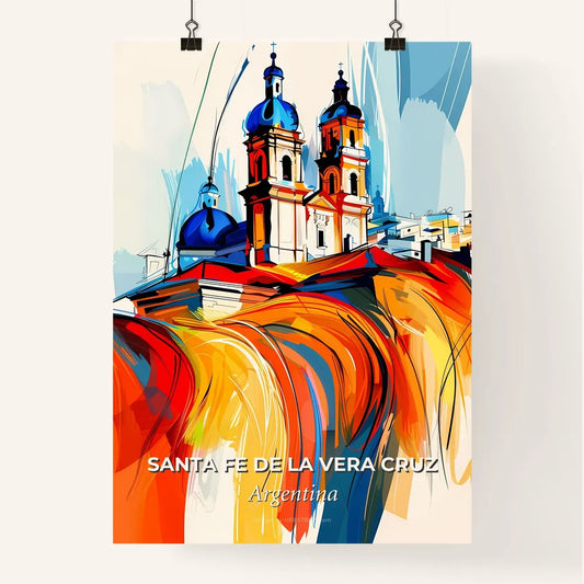 Vibrant Santa Fe De La Vera Cruz, Argentina Poster