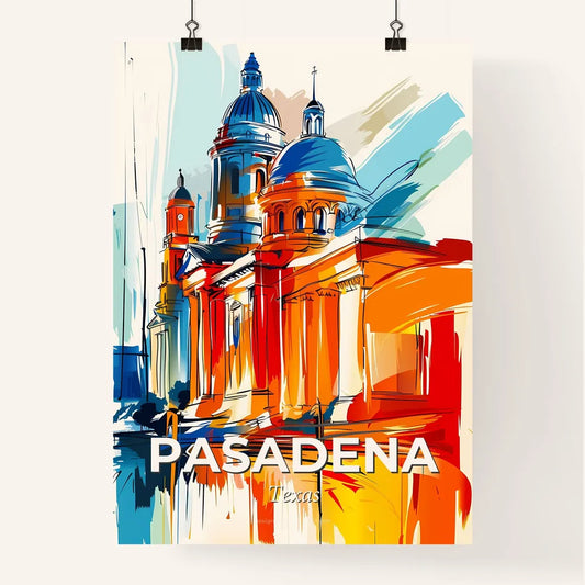 Vibrant Pasadena, Texas Poster
