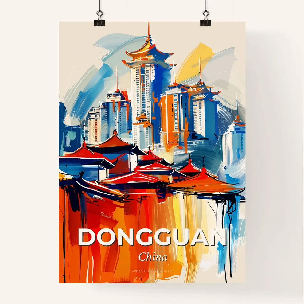 Vibrant Dongguan, China Poster