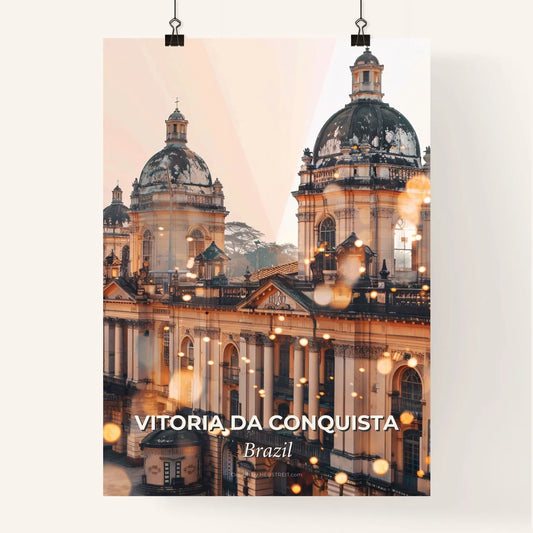 Vitoria da Conquista City Art Skyline Composite - A building with a dome shaped roof Poster