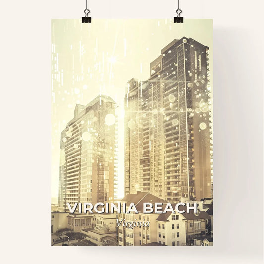 Virginia Beach Skyline: Daydream in Double Exposure - A group of tall buildings Poster
