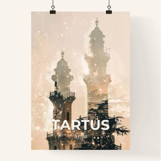 Tartus, Syria: Lights of the East Poster