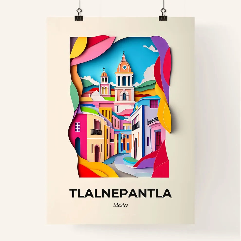 Vivid Tlalnepantla, Mexico, Colorful Poster