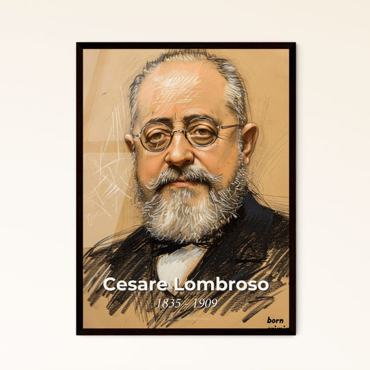 Elegant Portrait of Cesare Lombroso: A Unique Contemporary Art Print Celebrating Criminology's Pioneer - Perfect for Home Decor