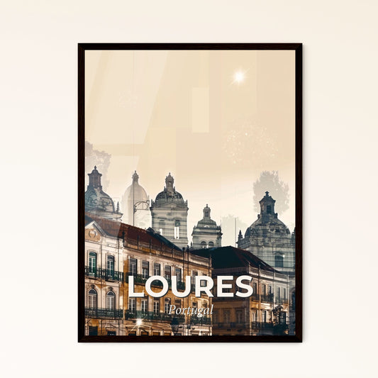 Loures Skyline Sparkles Local Hues Art Poster - A group of buildings with domes