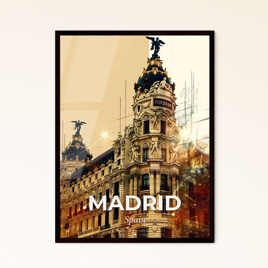 Madrid: Double Exposure City Art Poster - A building with a statue on top