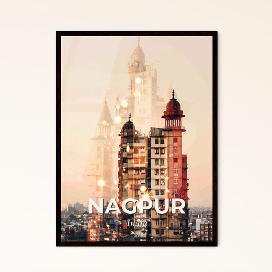 Nagpur Skyline Poster Art - India Architecture - A city with many tall buildings