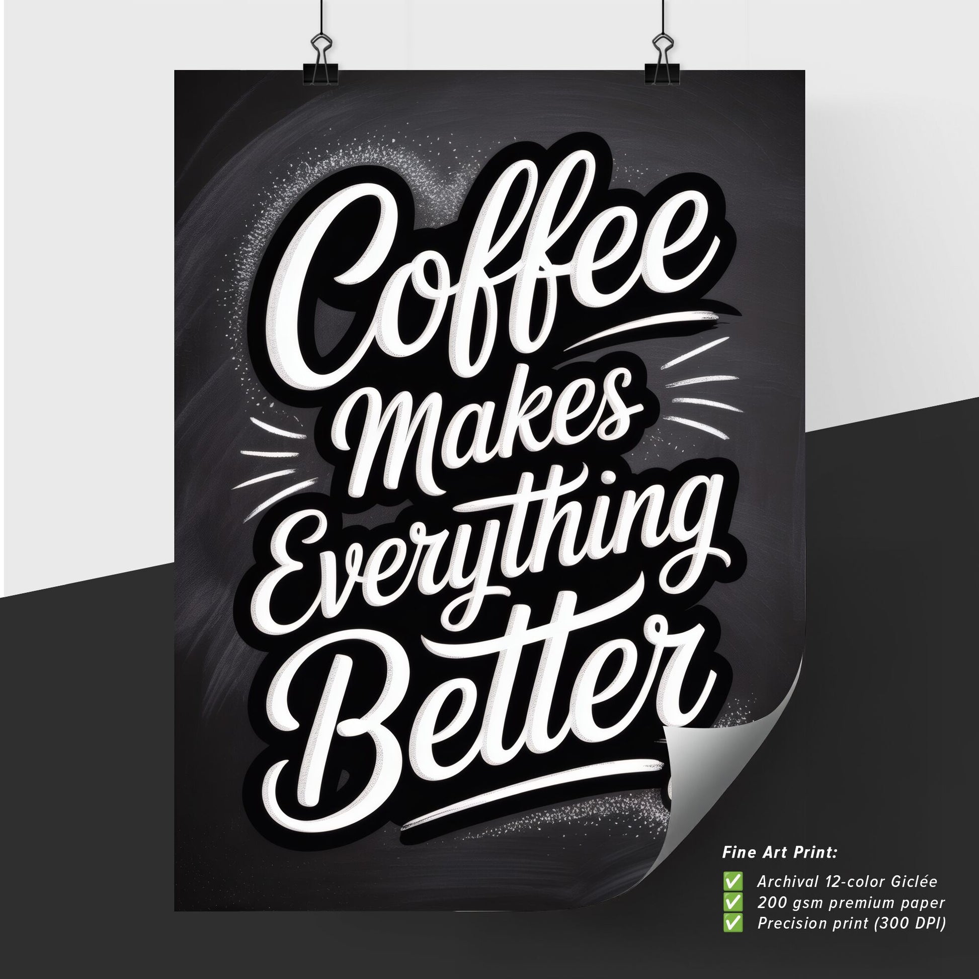 Artistic Typography: Coffee Makes Everything Better on a Chalkboard Background