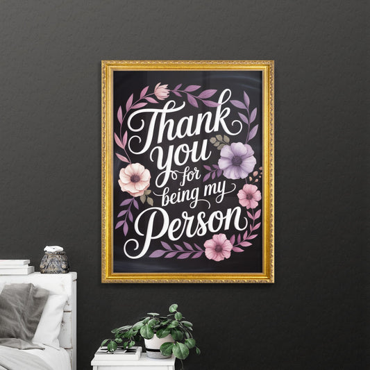 Beautiful Floral Typography Design Expressing Gratitude: 'Thank You for Being My Person'