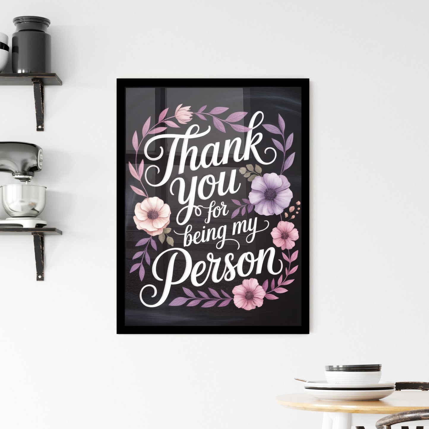 Beautiful Floral Typography Design Expressing Gratitude: 'Thank You for Being My Person' Framed Print