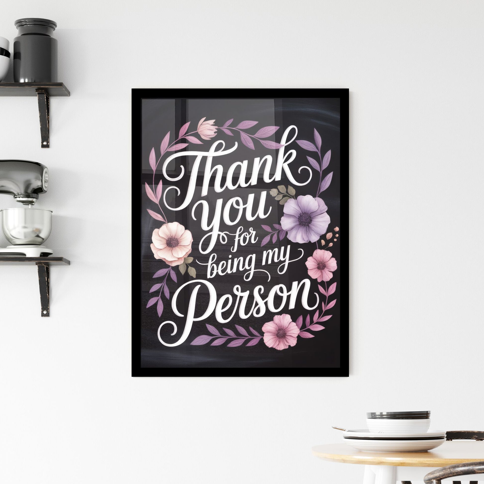 Beautiful Floral Typography Design Expressing Gratitude: 'Thank You for Being My Person' Framed Print