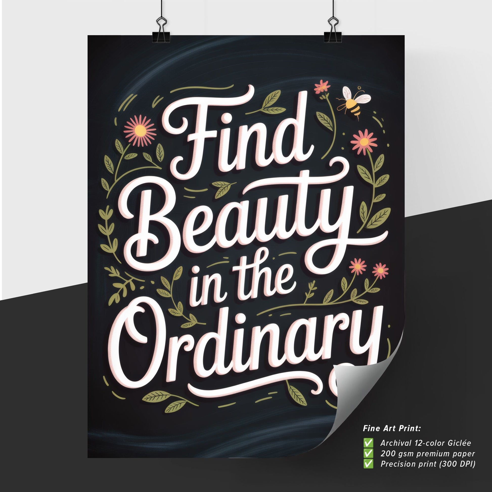 Celebrating the Extraordinary: Embrace Beauty in Everyday Moments with Whimsical Typography and Floral Design.