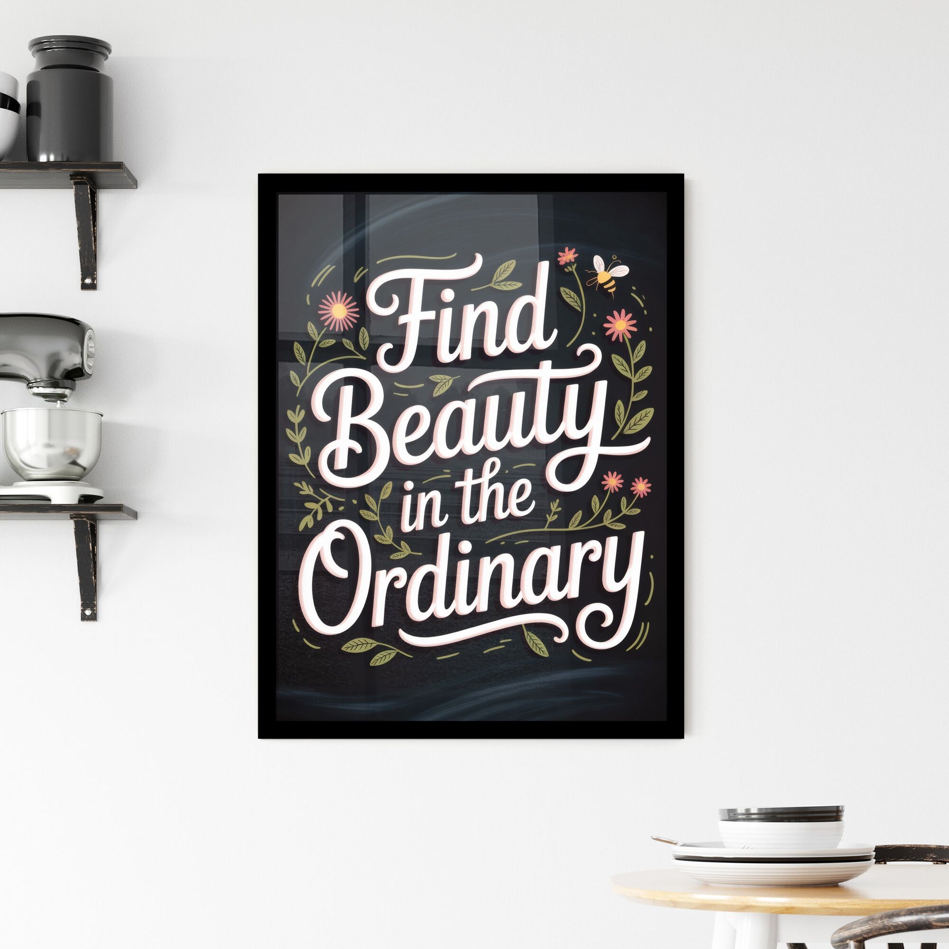 Celebrating the Extraordinary: Embrace Beauty in Everyday Moments with Whimsical Typography and Floral Design. Framed Print