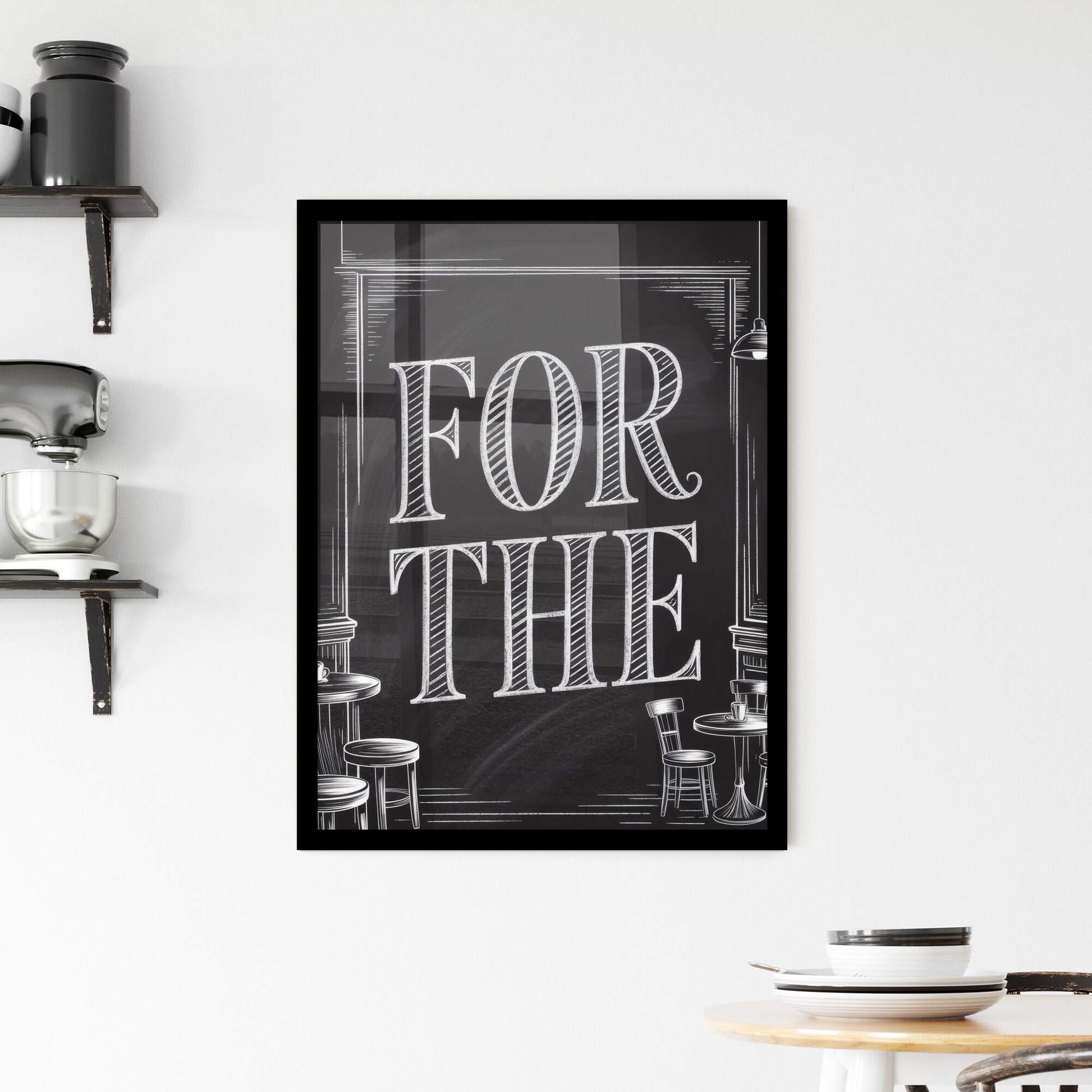 Chalkboard Art Displaying the Phrase 'For The' in a Cozy Cafe Setting. Framed Print