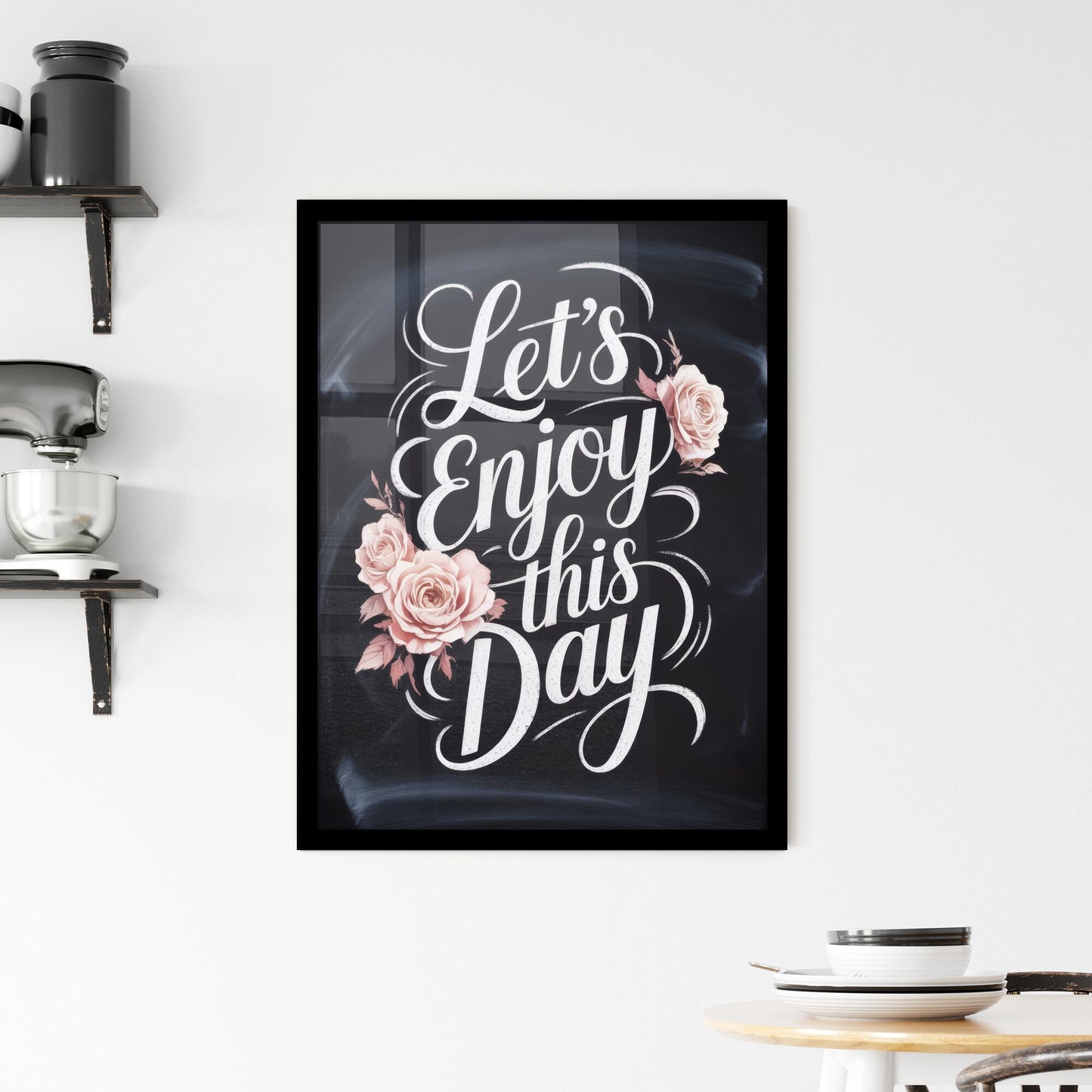 Chalkboard Art with Floral Accents: Let's Enjoy This Day - Inspirational Typography Framed Print